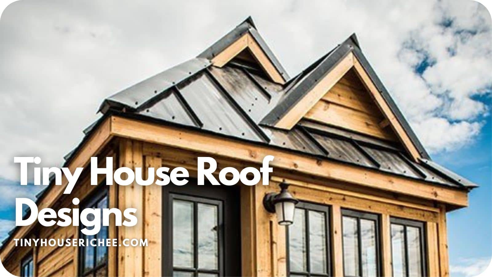 tiny house roof designs